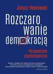 Rozczarowanie demokracją. Perspektywa psycholog. Smak Słowa Janusz