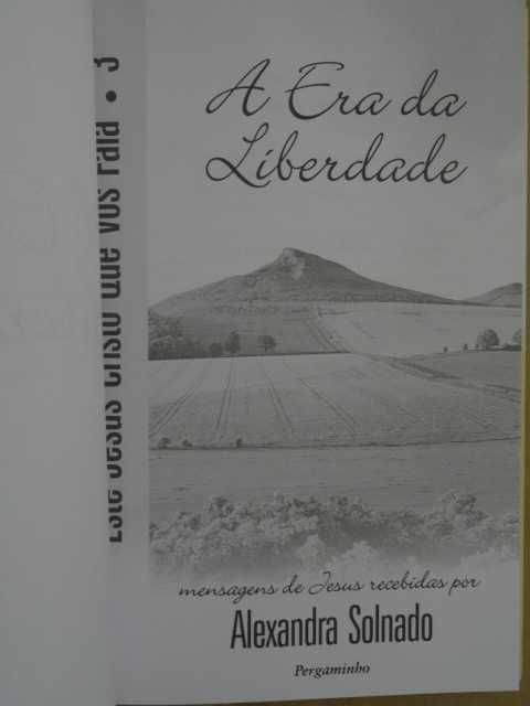 A Era da Liberdade de Alexandra Solnado - 1ª Edição
