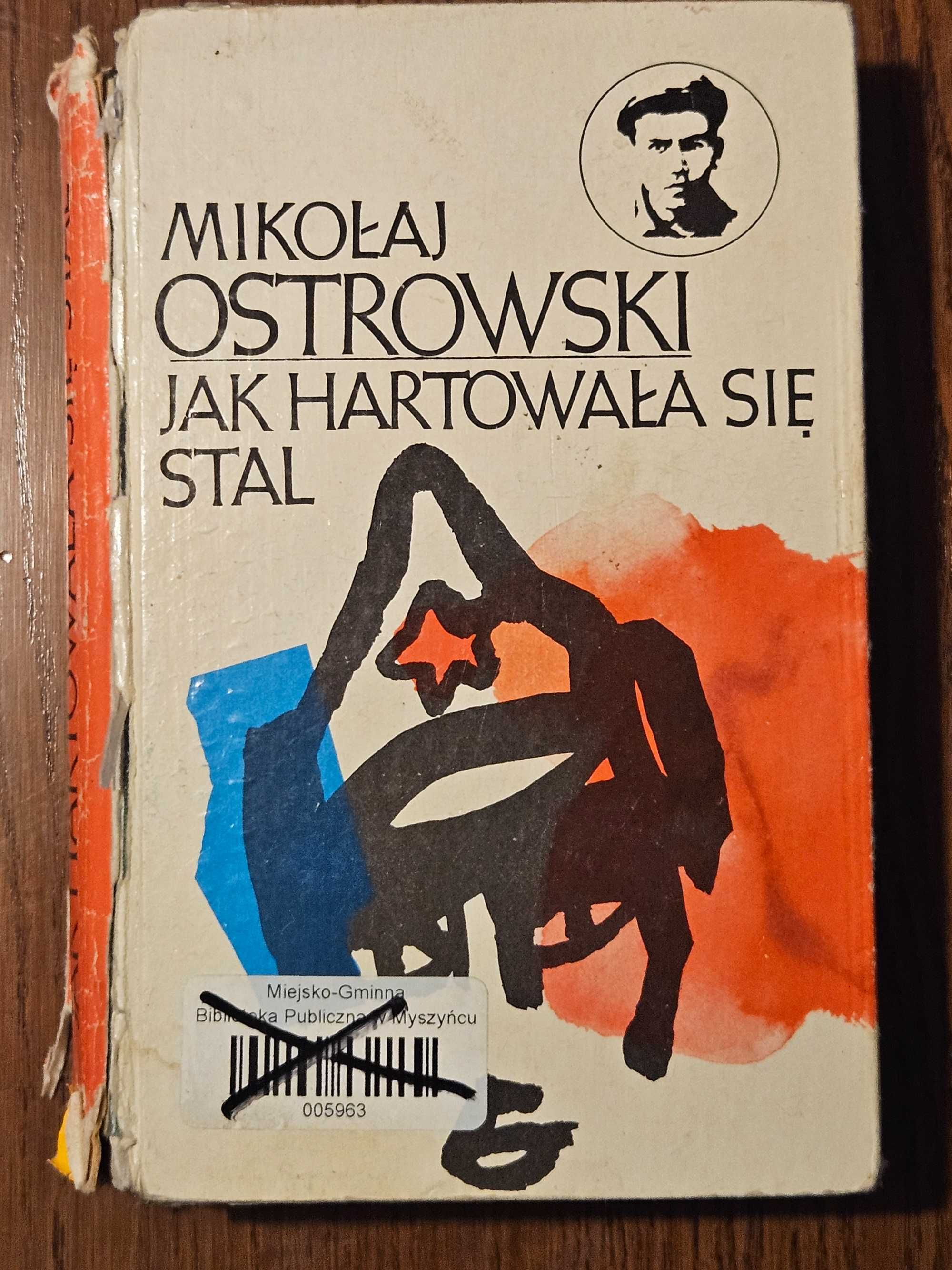 "Jak hartowała się stal" Ostrowski