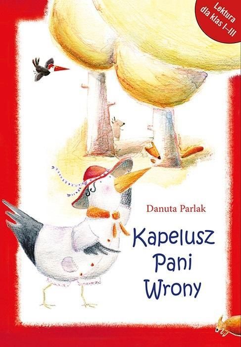 Kapelusz Pani Wrony, Danuta Parlak, Iwona Cała