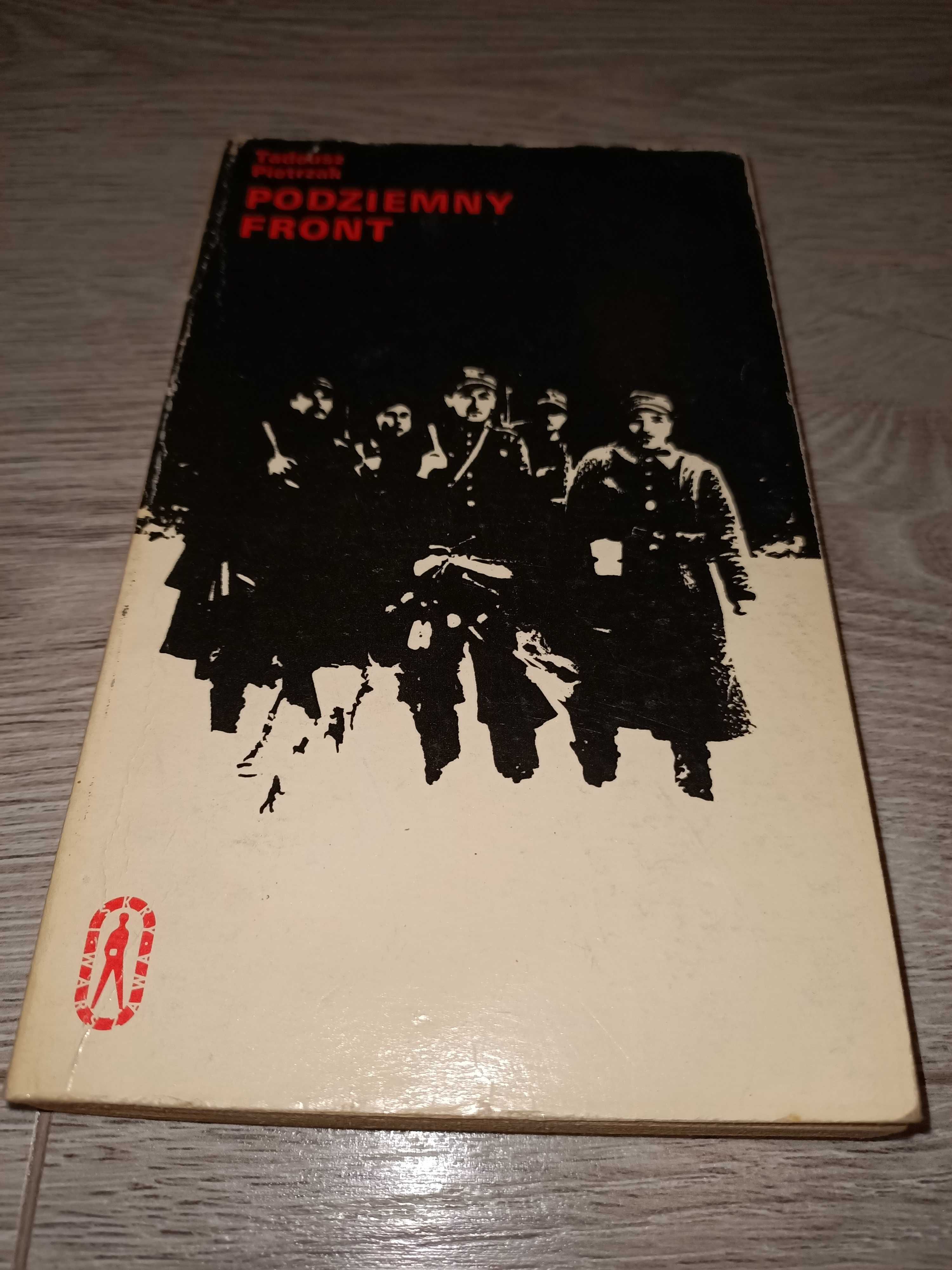 Podziemny front Tadeusz Pietrzak