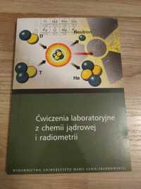 Ćwiczenia laboratoryjne z chemii jądrowej i radiometrii