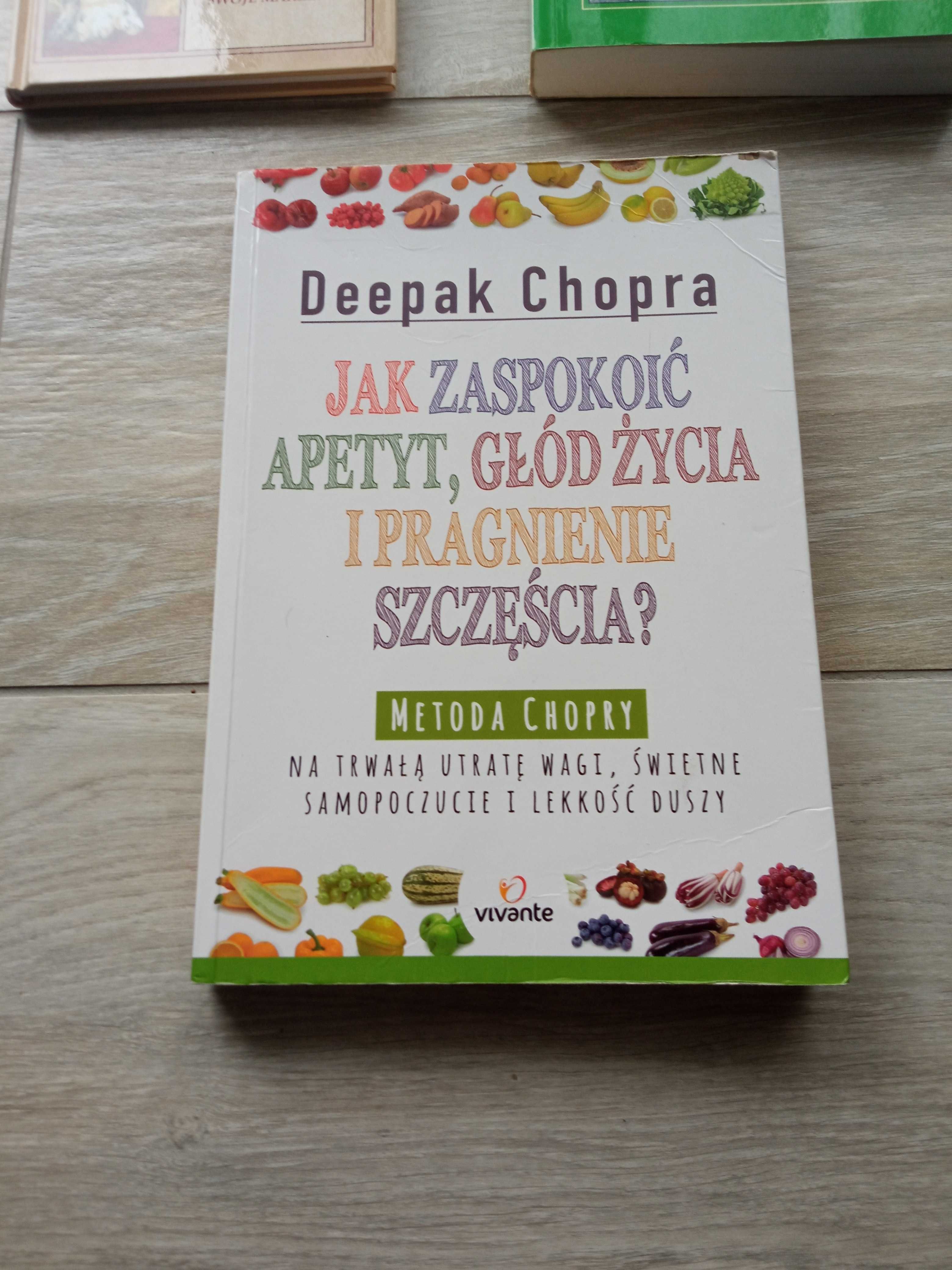 Deepak Chopra Jak zaspokoić apetyt, Droga do Miłości Siedem Duchownych