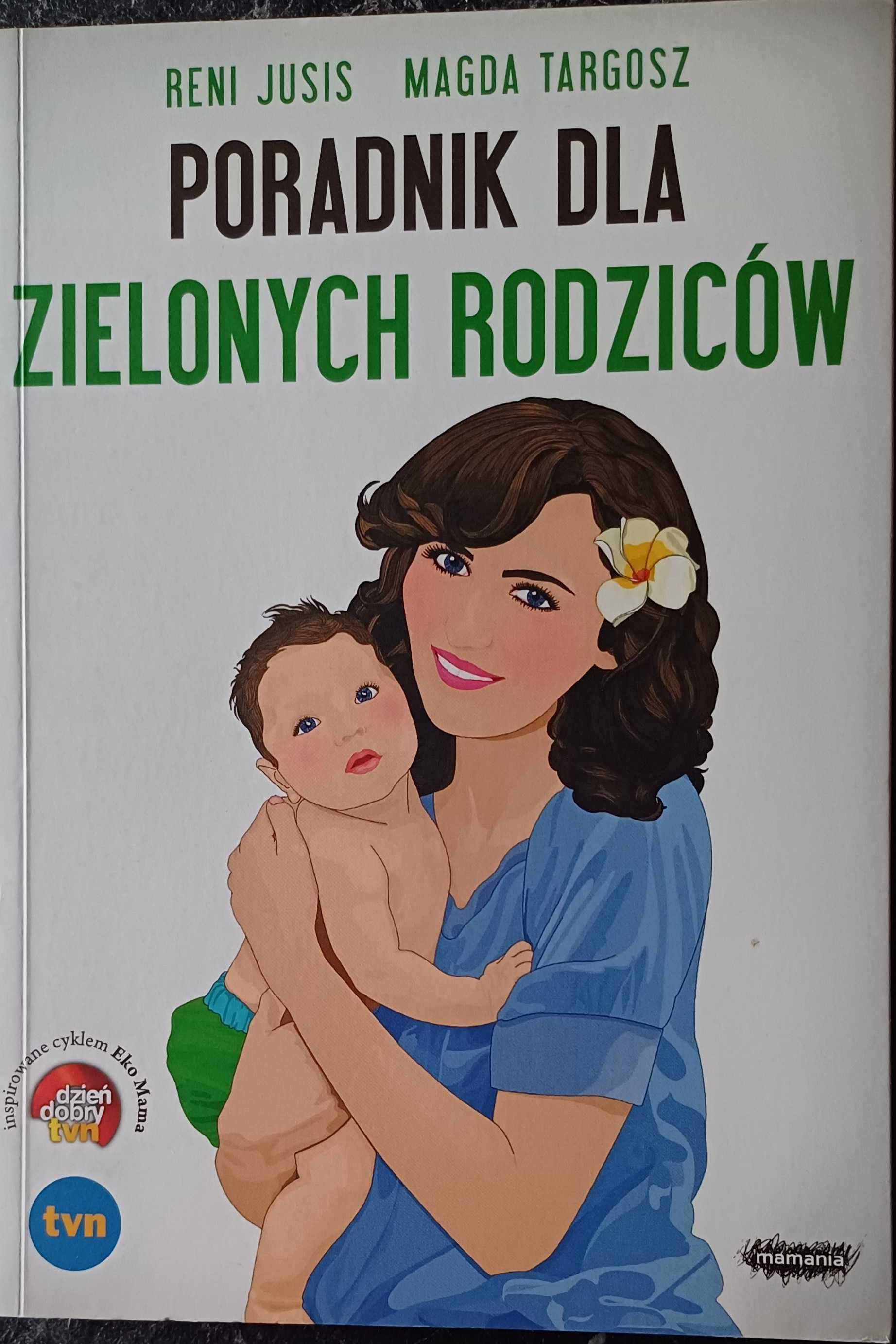 Książka- Poradnik dla zielonych rodziców