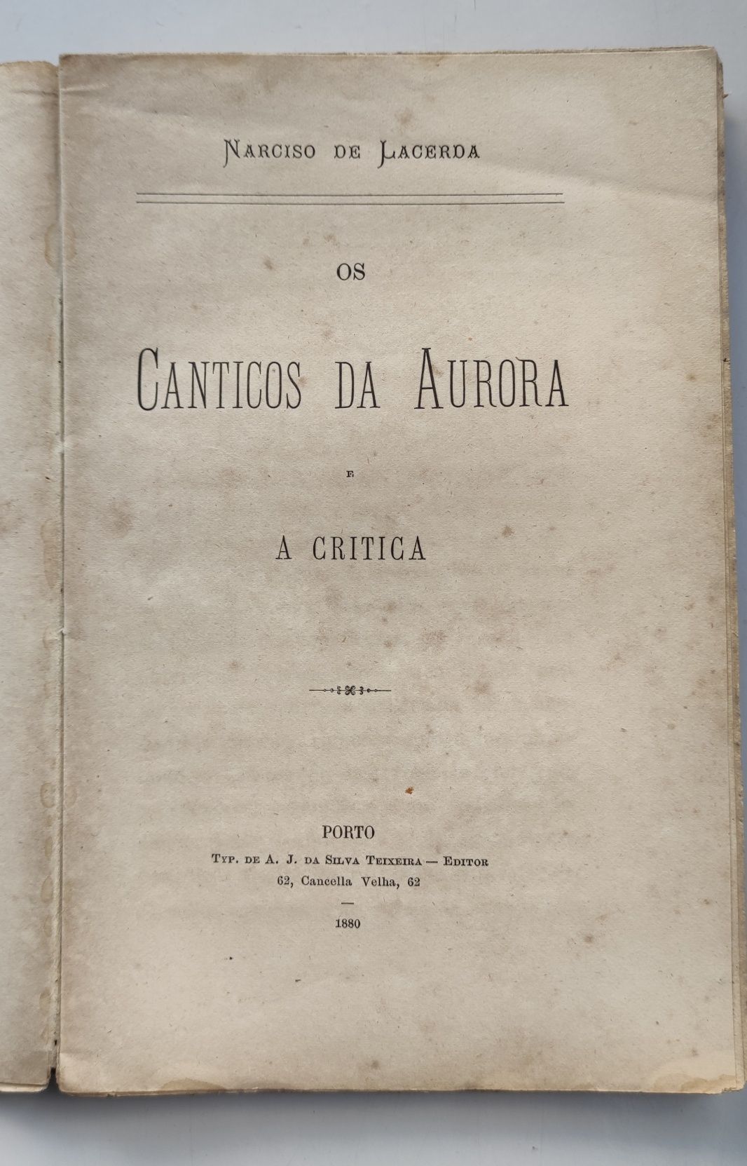 Os Cânticos da Aurora - A Crítica -Narciso de Lacerda_ ano: 1880