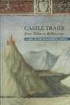3250
Castle Trails: From Milan to Bellinzona