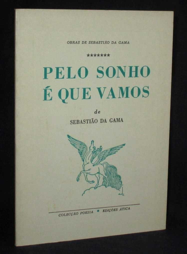 Livro Pelo Sonho é que vamos Sebastião da Gama