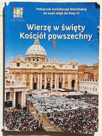 Religia. Klasa 6. Podręcznik:  "Wierzę w święty Kościół powszechny".