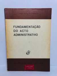 Fundamento do Acto Administrativo - José Osvaldo Gomes