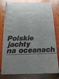 Polskie jachty na oceanach. A.Kaszkowski, Z. Urbanyi