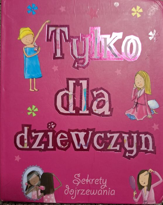 Tylko dla dziewczyn - poradnik dojrzewania