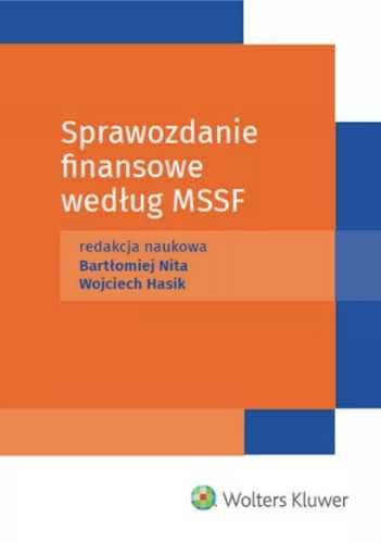 Sprawozdanie finansowe według MSSF - Wojciech Hasik, Bartłomiej Nita
