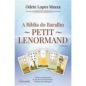 A Bíblia do Baralho Petit Lenormand, Odete Lopes Mazza