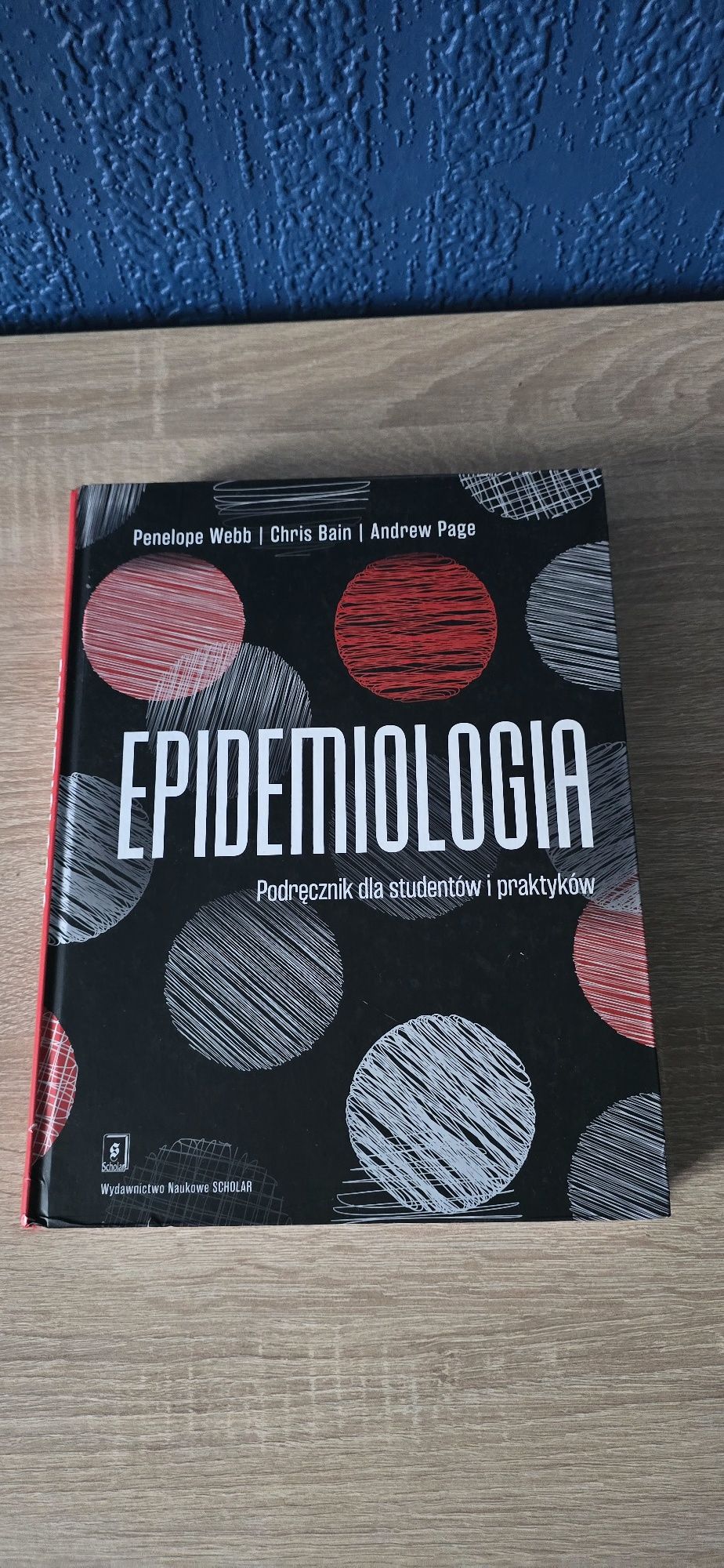 Epidemiologia - podręcznik dla studentów i praktyków Chris Bain Andrew