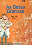 15796

As Batas Brancas
1 - As Batas Brancas
Bercovici, Cauvin