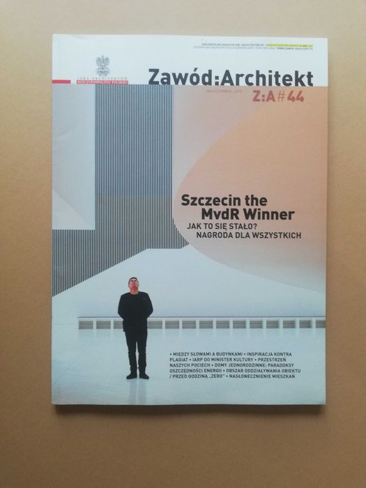 Zawód architekt Maj Czerwiec 2015 Magazyn Izby Architektów RP Z:A 44