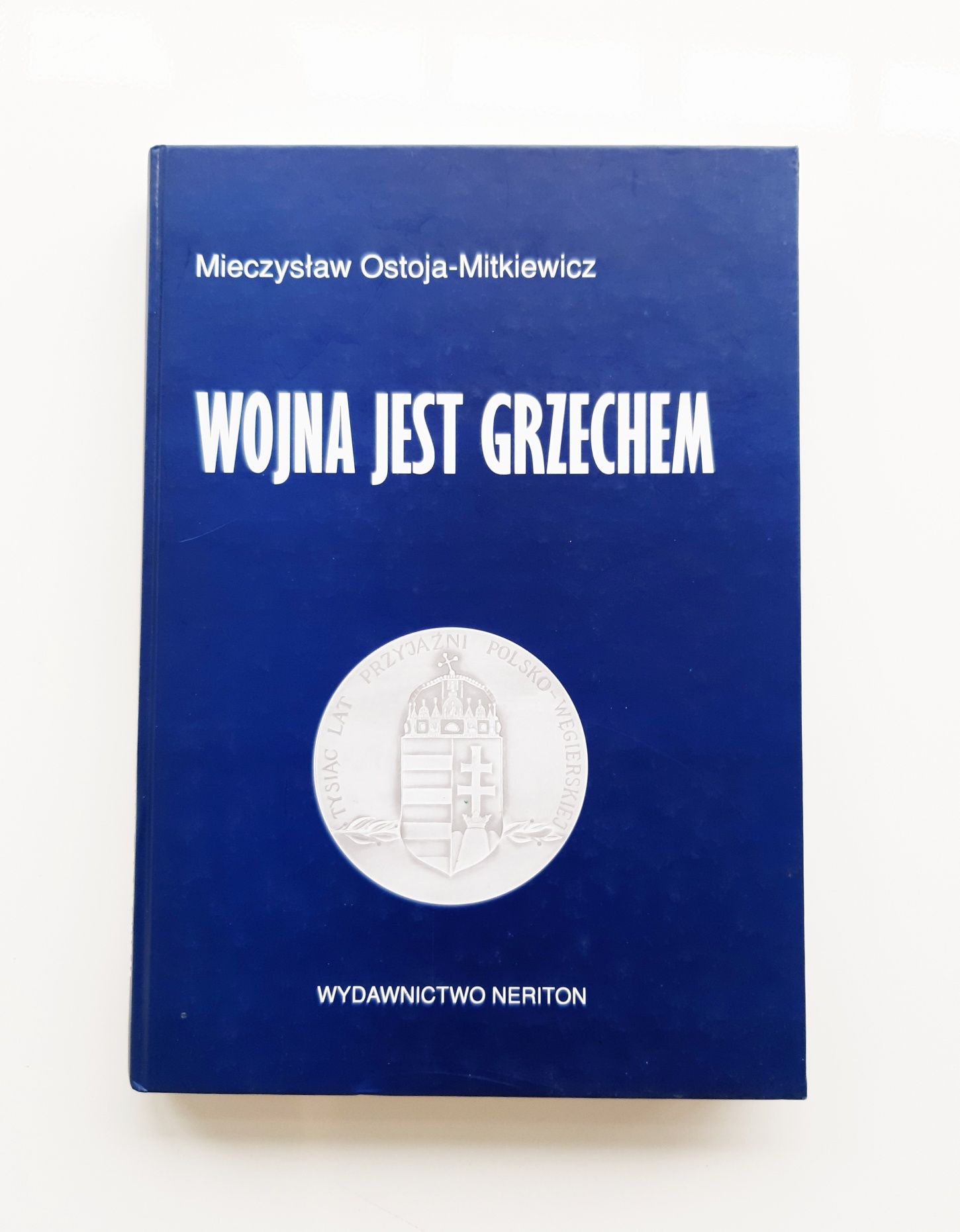 Wojna jest grzechem. Mieczysław Ostoja Mitkiewicz