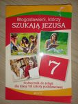 Podręcznik do religii kl. 7 "Błogosławieni, którzy szukają Jezusa"