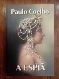 Paulo Coelho - A espiã [1.ª ed. brasileira]