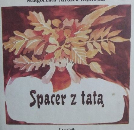 Spacer Z Tatą Małgorzata Mrózek-Dąmbska