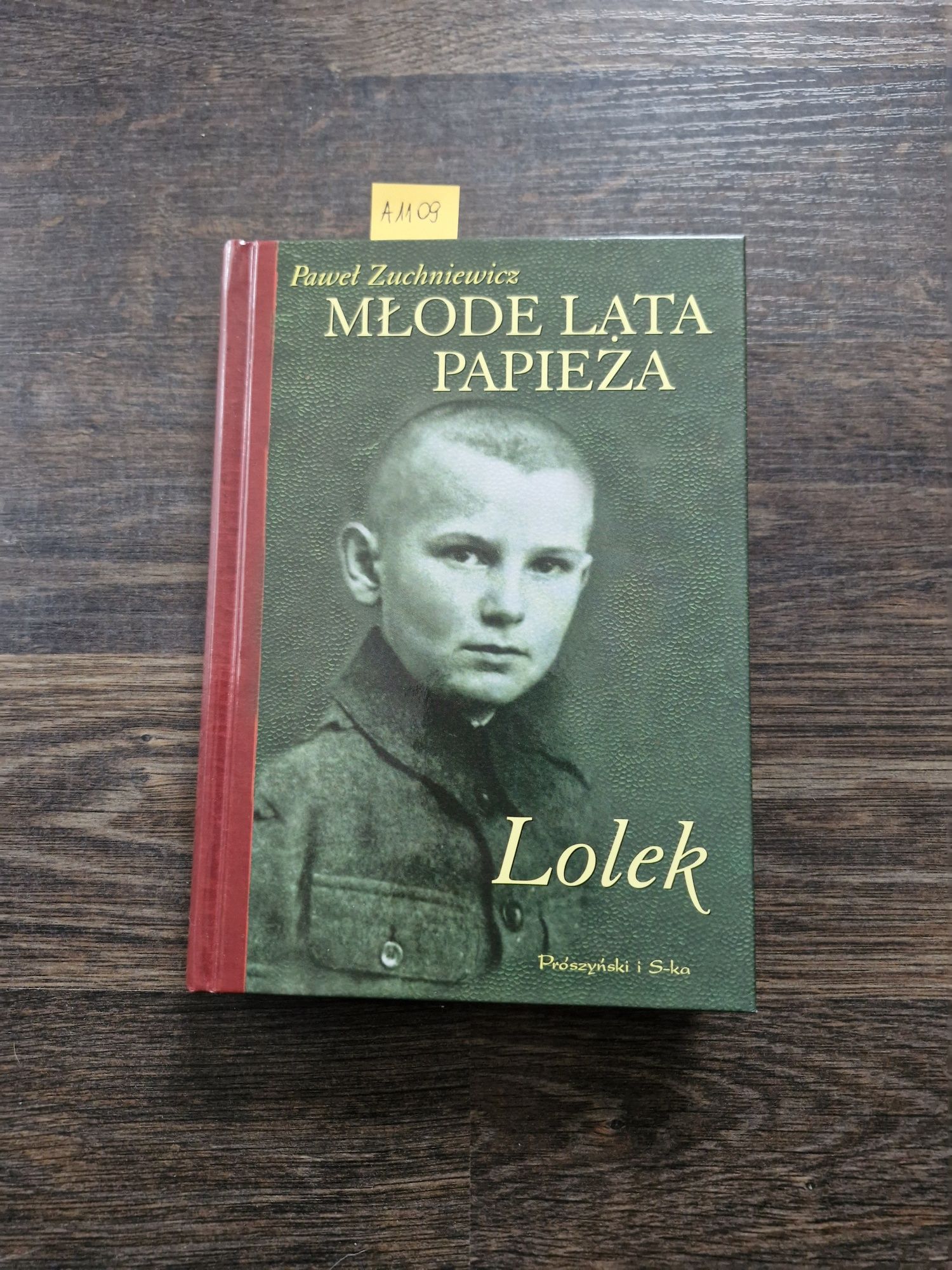 A1109.."Młodej lata papieża. Lolek" Paweł Zuchniewicz
