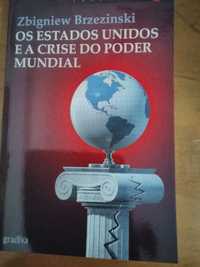 Os estados unidos e a crise do poder mundial.