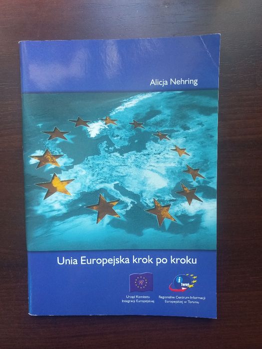 Unia Europejska Krok po kroku Alicja Nehring