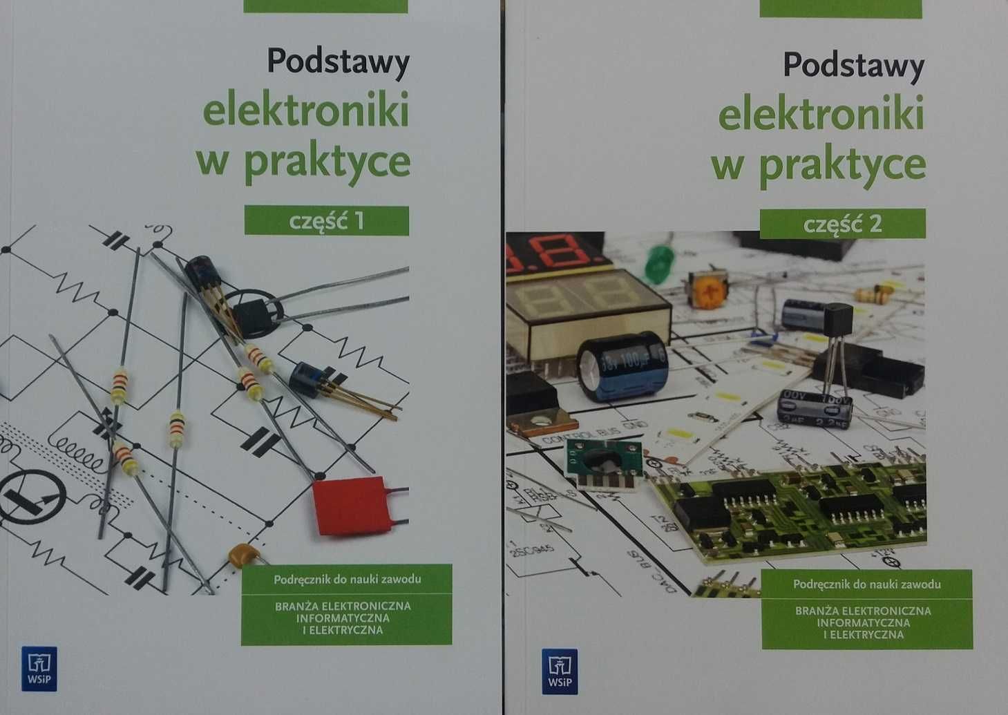 Podstawy elektroniki w praktyce cz. 1 + cz. 2 Tąpolska WSiP