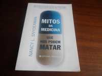 "Mitos da Medicina Que nos Podem Matar" de Nancy L. Snyderman