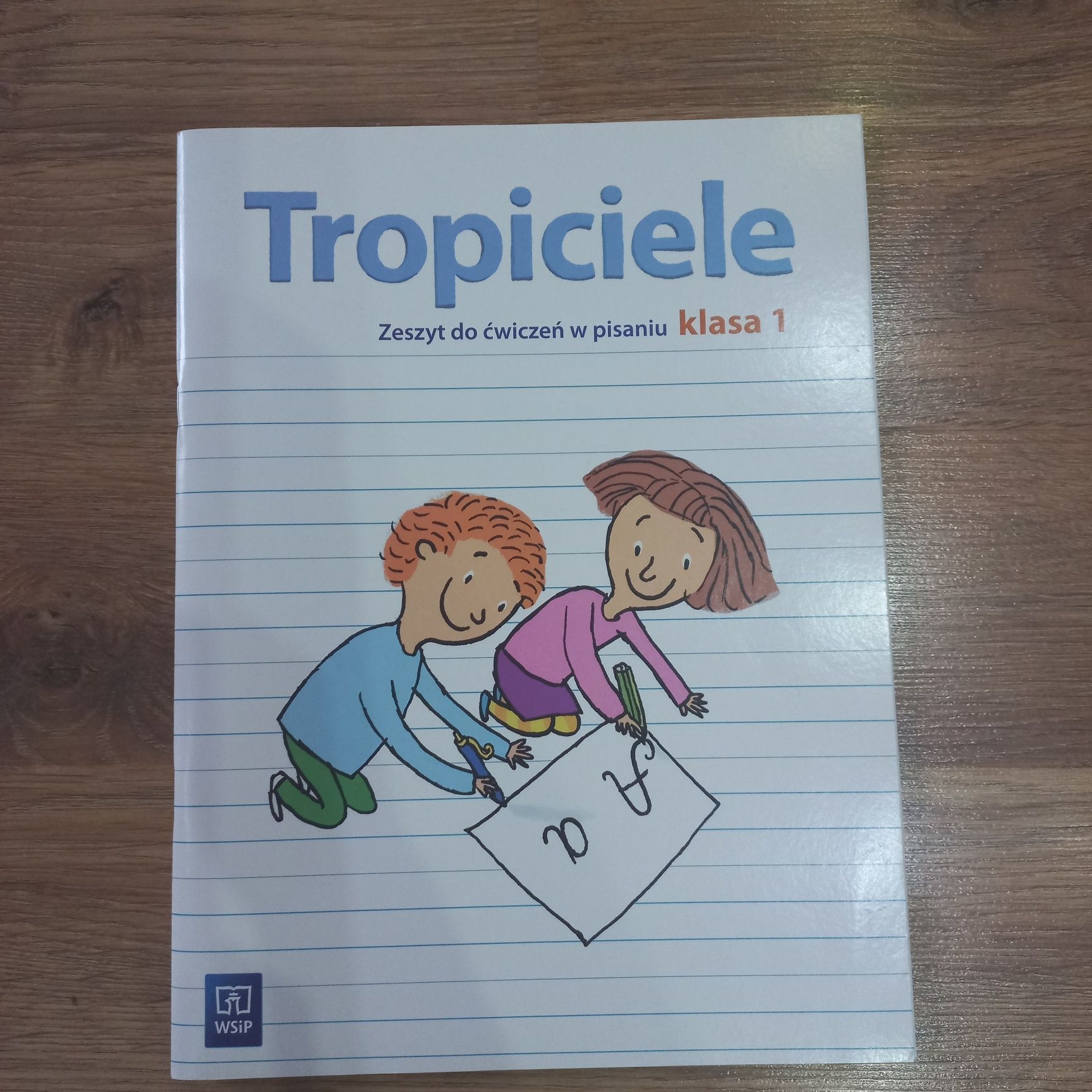 Tropiciele zeszyt do ćwiczeń w pisaniu klasa 1