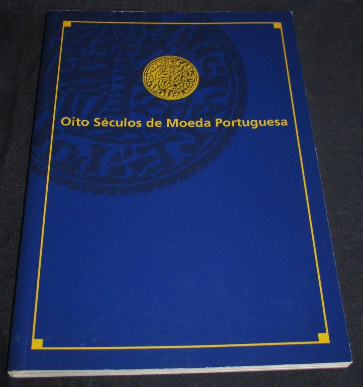 Livro Oito Séculos de Moeda Portuguesa 1185 a 2002