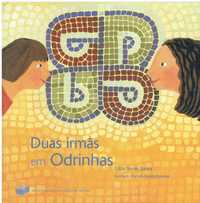 12690

Duas irmãs em Odrinhas / 
de Gilda Nunes Barata;