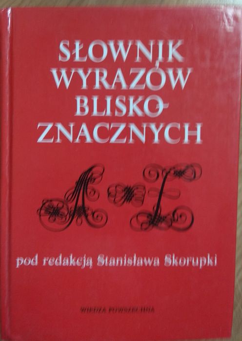 Słownik wyrazów bliskoznacznych Stanisława Skorupki