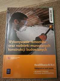 Wykonywanie remontów oraz rozbiórki murowanych konstrukcji budowlanych