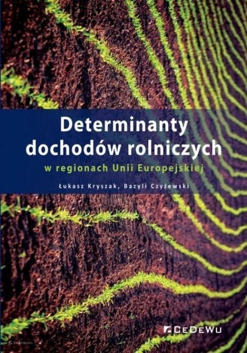 Determinanty Dochodów Rolniczych W Regionach Unii Europejskiej