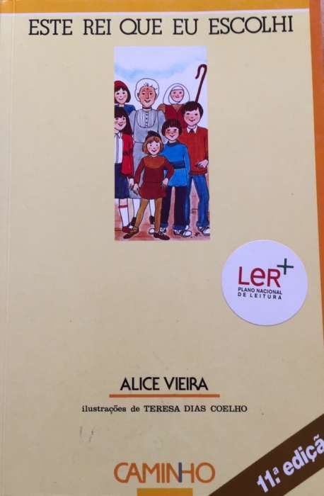 Livro Este rei que eu escolhi da escritora Alice Vieira