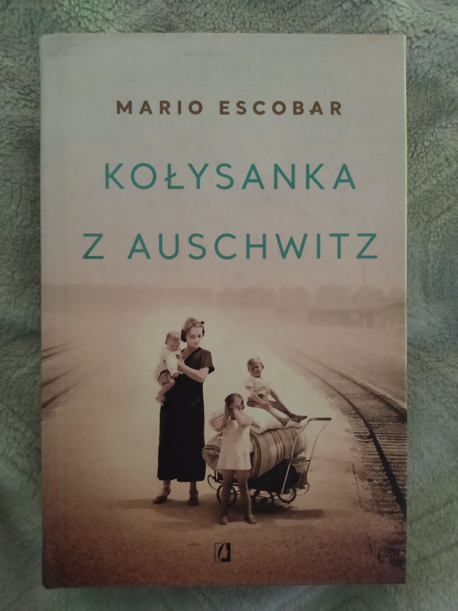 Kołysanka z Auschwitz Mario Escobar nowa