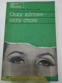 Oczy Zdrowe - Oczy Chore Halina Wolter-Czerwińska 1967