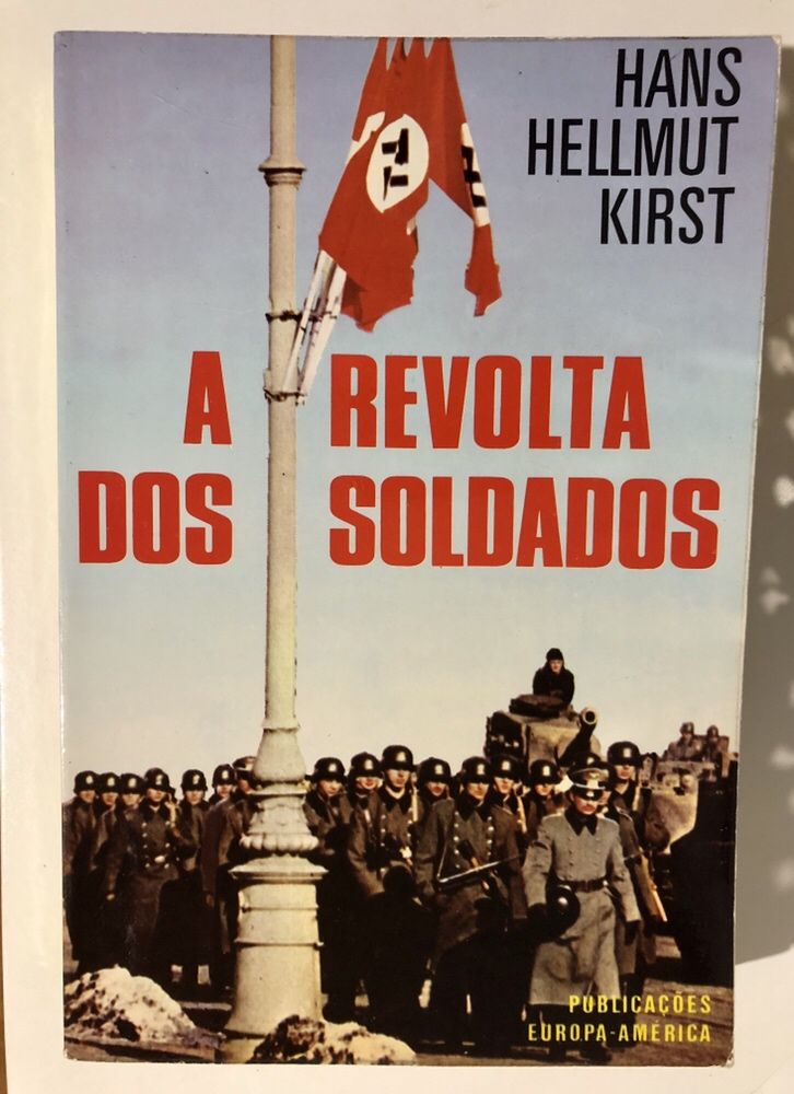 A revolta dos soldados - Hans Hellmut Kirst