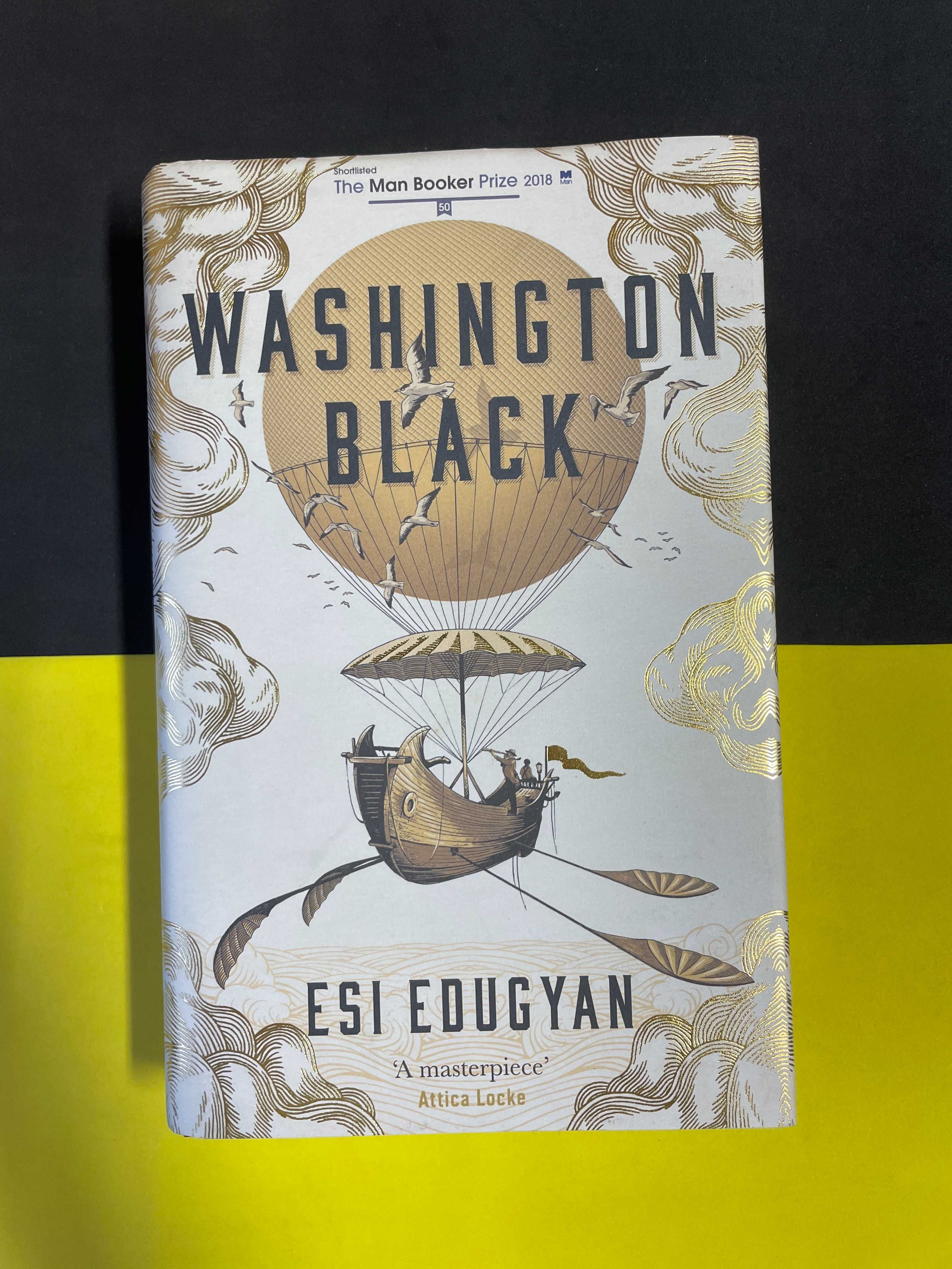 Esi Edugyan - Washington Black