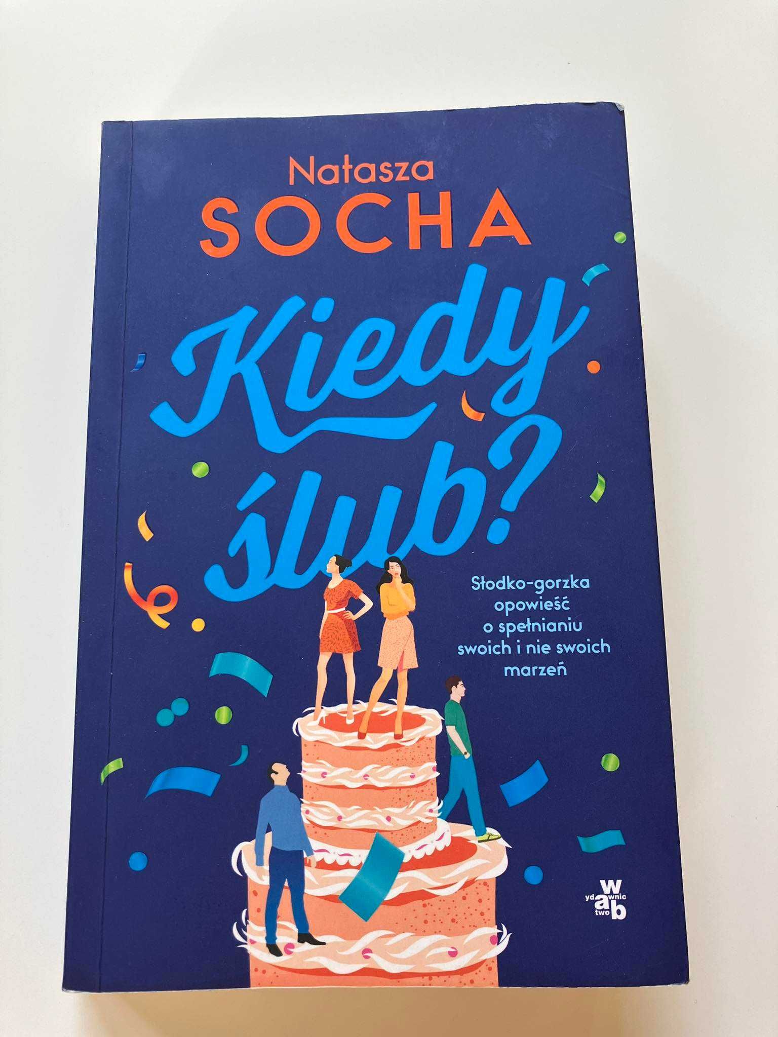 Książka Nataszy Sochy "Kiedy ślub?"