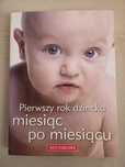 Pierwszy rok dziecka miesiąc po miesiącu