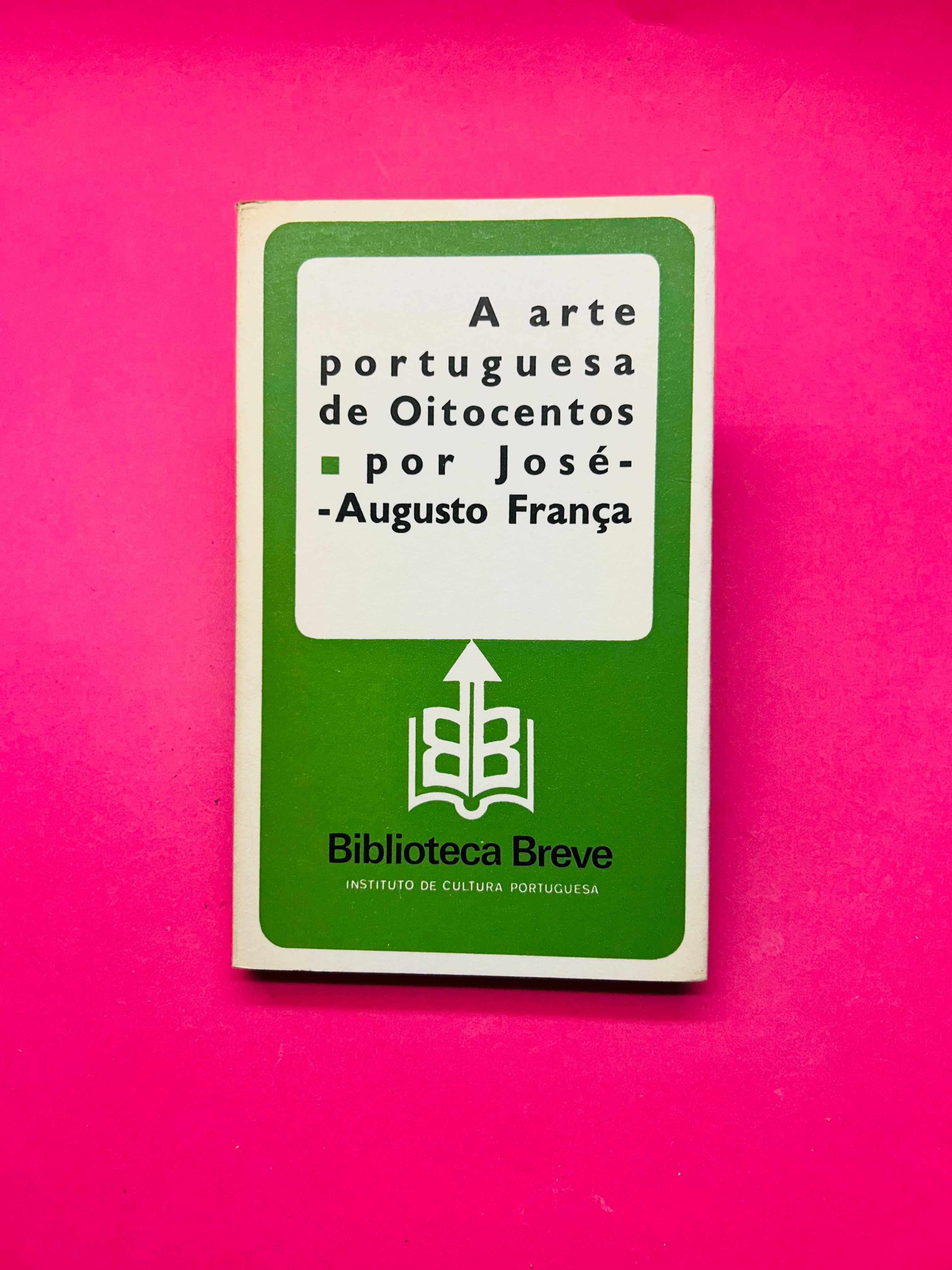 A Arte Portuguesa de Oitocentos
