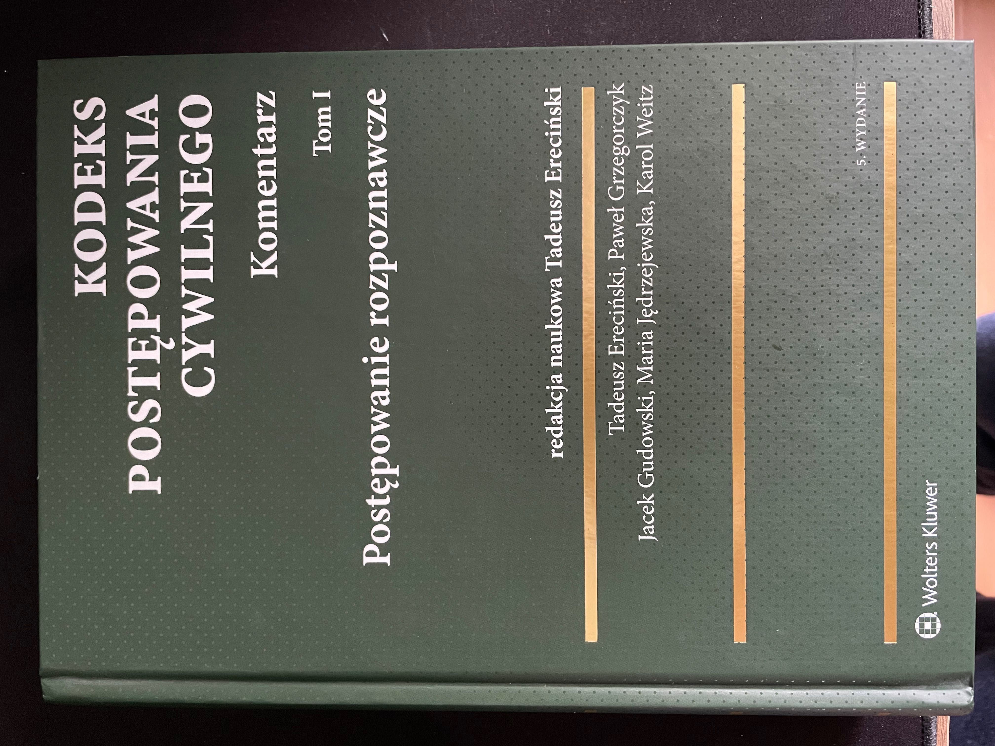 Kodeks postępowania cywilnego. Komentarz Ereciński. Tomy I-VI. Wyd 5.