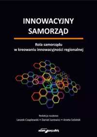 Innowacyjny samorząd - Aneta Szóstek, Daniel Jurewicz, Leszek Czaplew