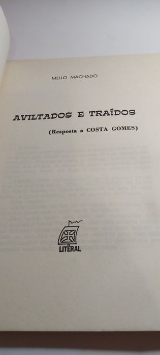 Aviltados e Traídos, Resposta a Costa Gomes - Mello Machado