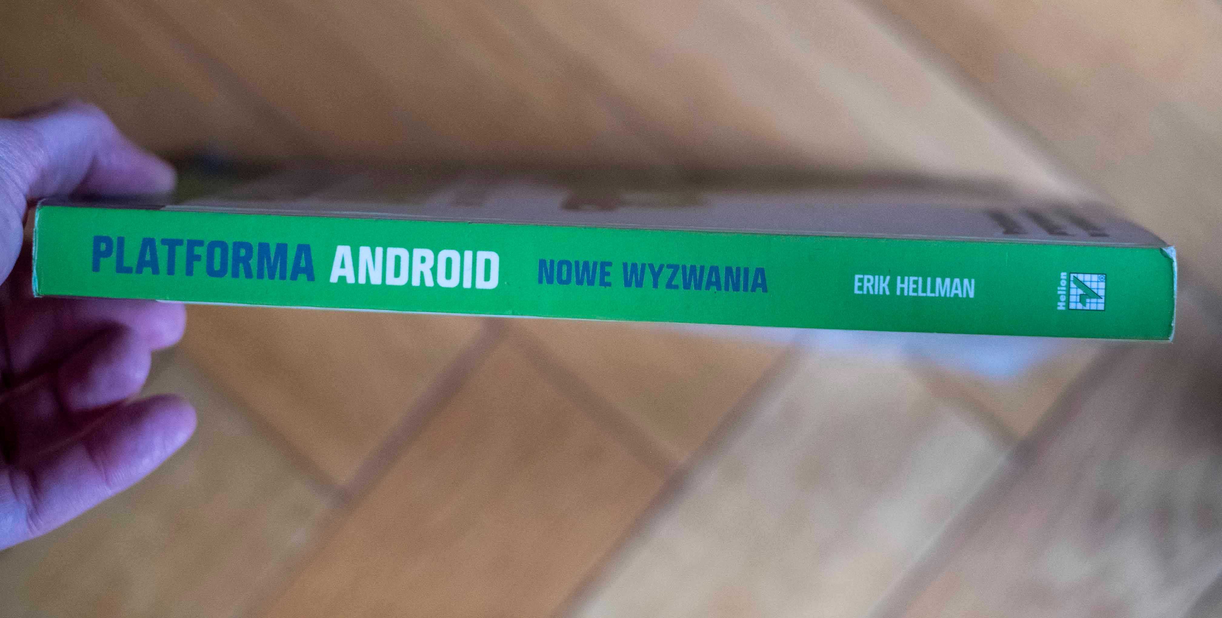 Platforma Android Nowe wyzwania Erik Hellman Wydawnictwo Helion