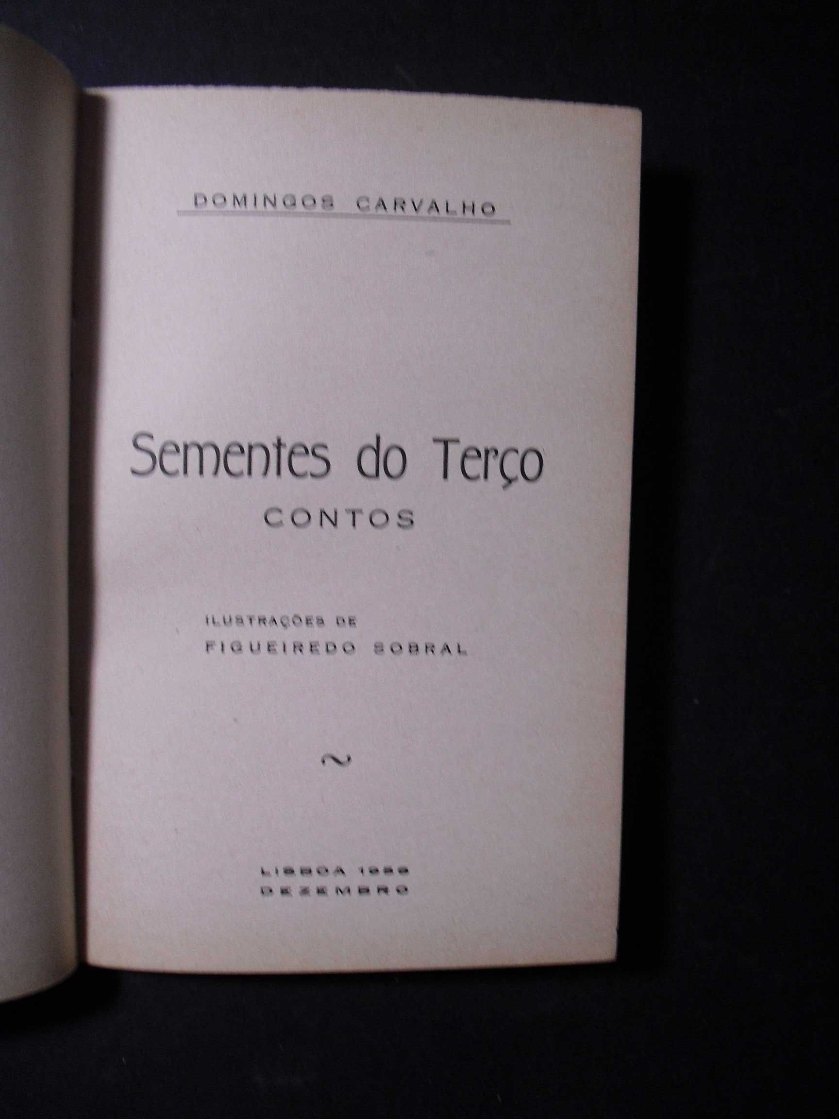 Domingos Carvalho);Sementos do Terço;