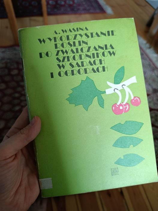A. Wasina Wykorzystanie roślin do zwalczania szkodników w sadach i ogr