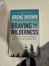Braving the Wilderness de Brené Brown